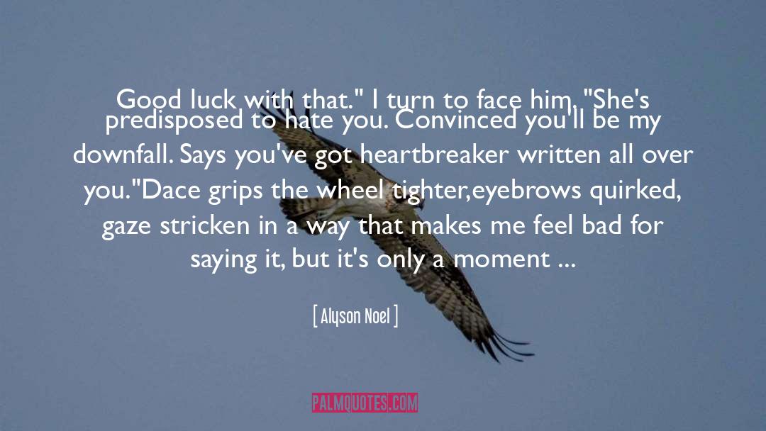 Heartbreaker quotes by Alyson Noel