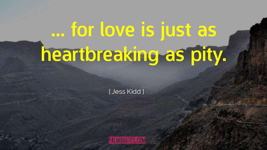 Heartbreaking quotes by Jess Kidd