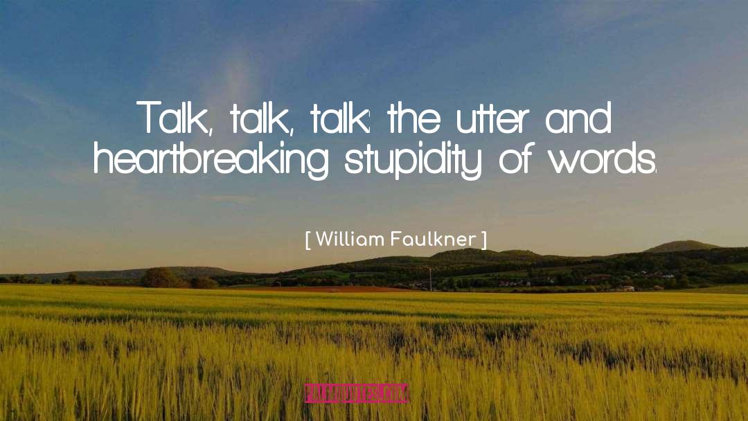 Heartbreaking quotes by William Faulkner