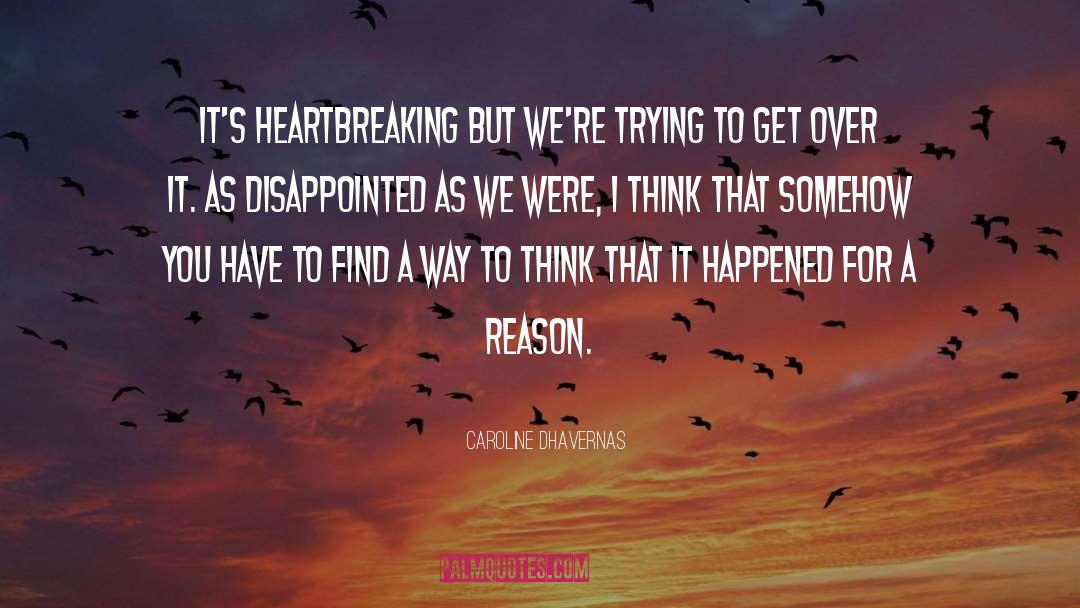 Heartbreaking quotes by Caroline Dhavernas