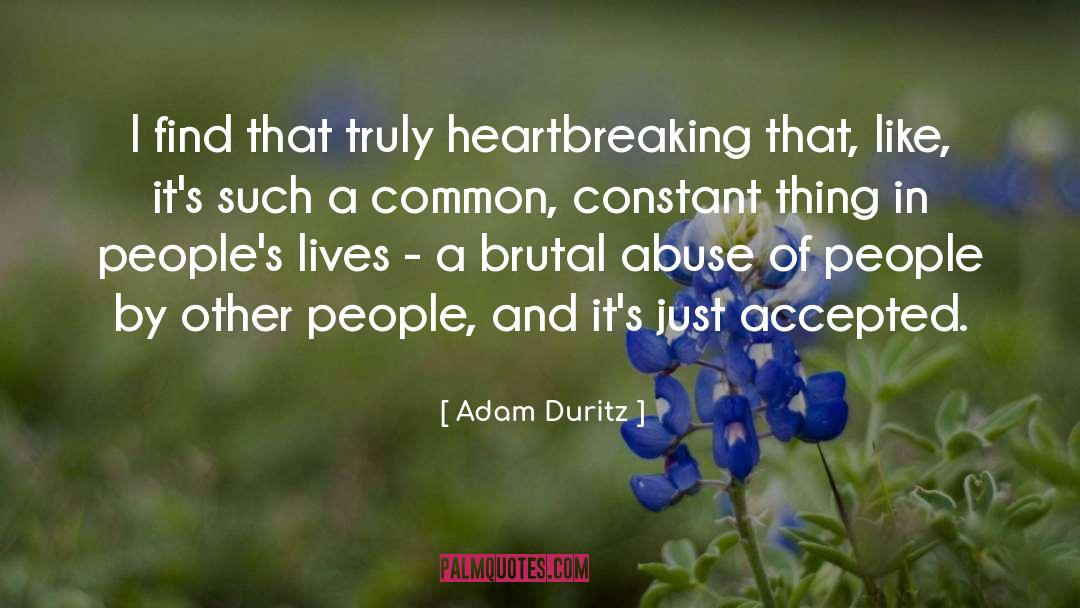 Heartbreaking quotes by Adam Duritz