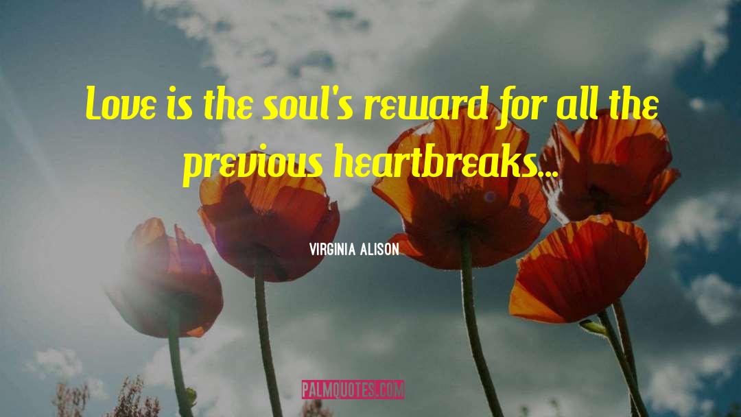 Heartbreaks quotes by Virginia Alison