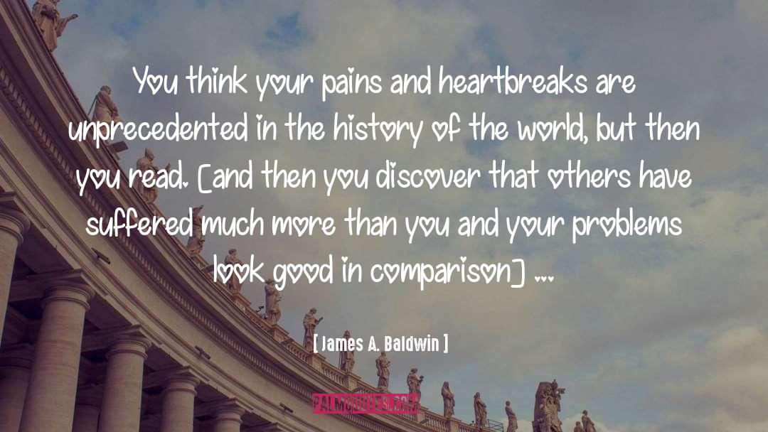 Heartbreaks quotes by James A. Baldwin
