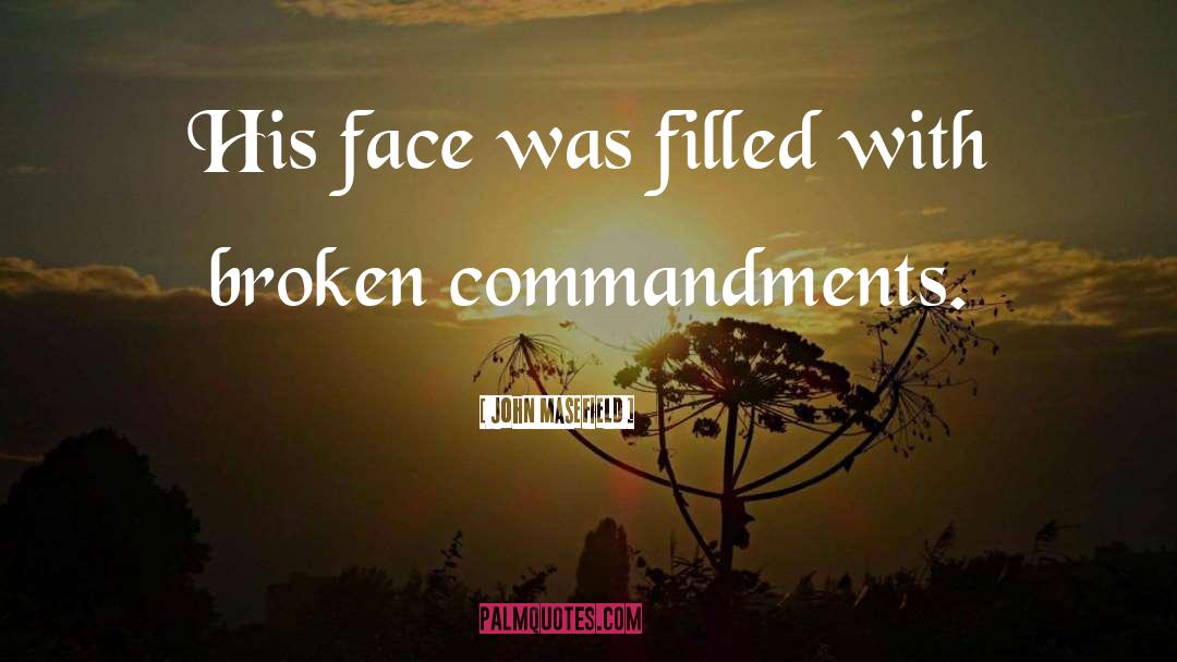 Hearted Broken quotes by John Masefield