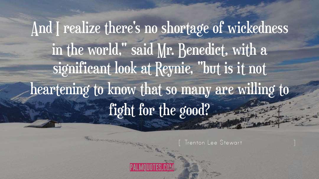 Heartening quotes by Trenton Lee Stewart