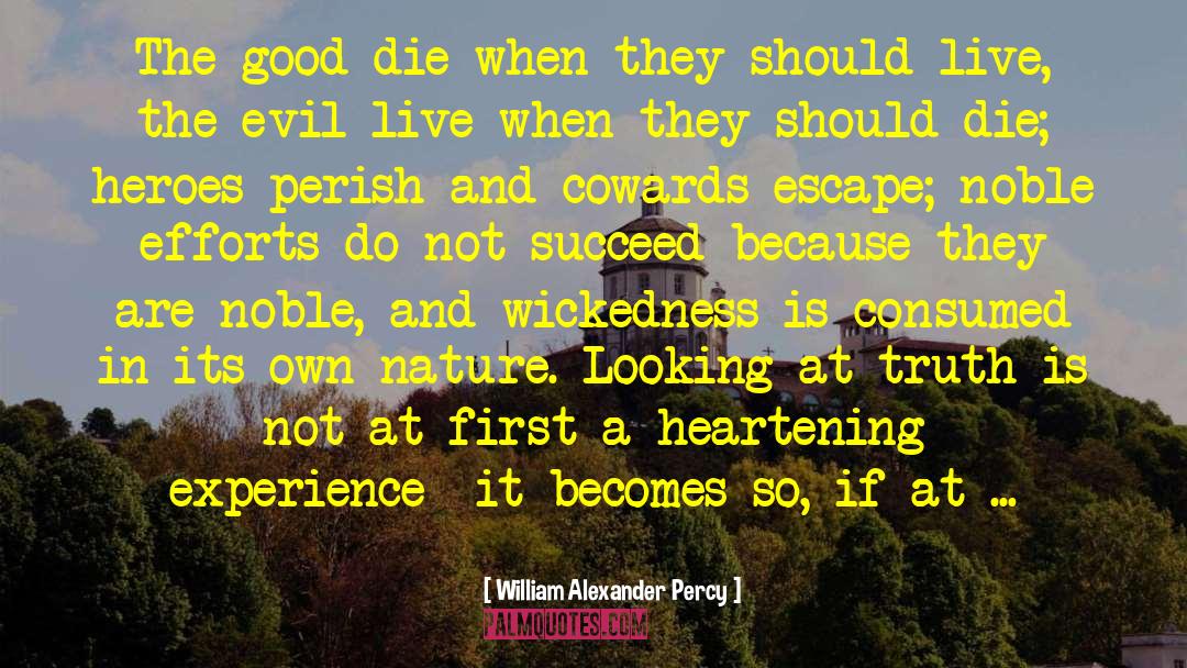 Heartening quotes by William Alexander Percy