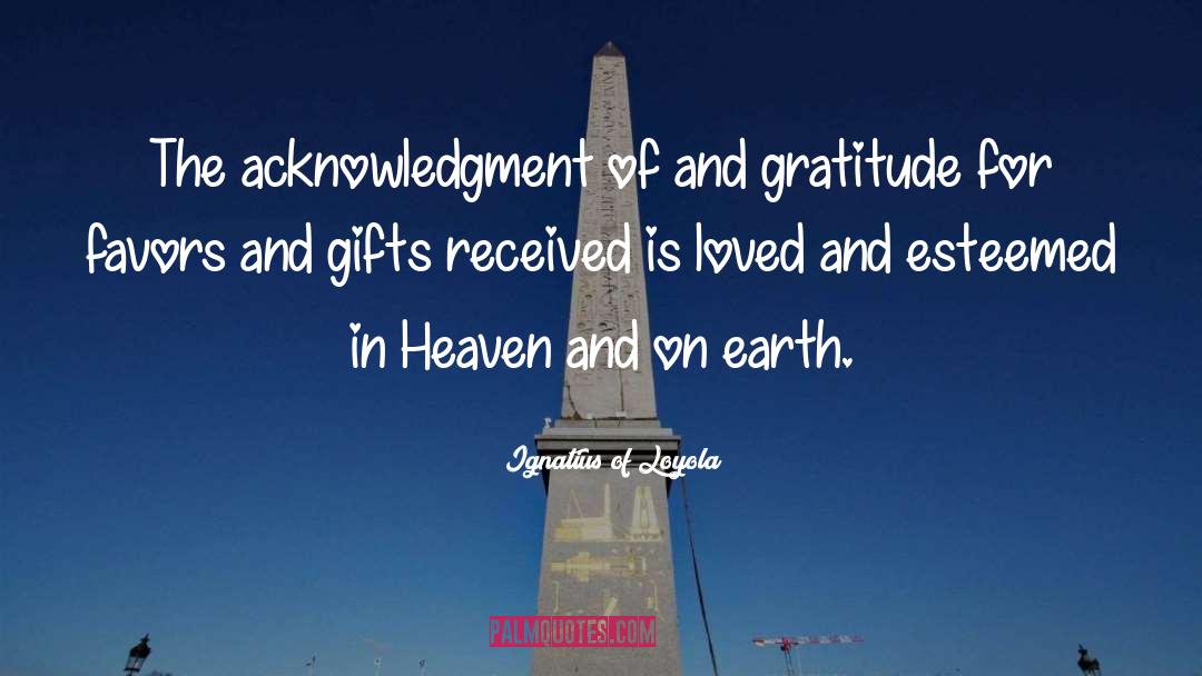 Heartfelt Gratitude quotes by Ignatius Of Loyola