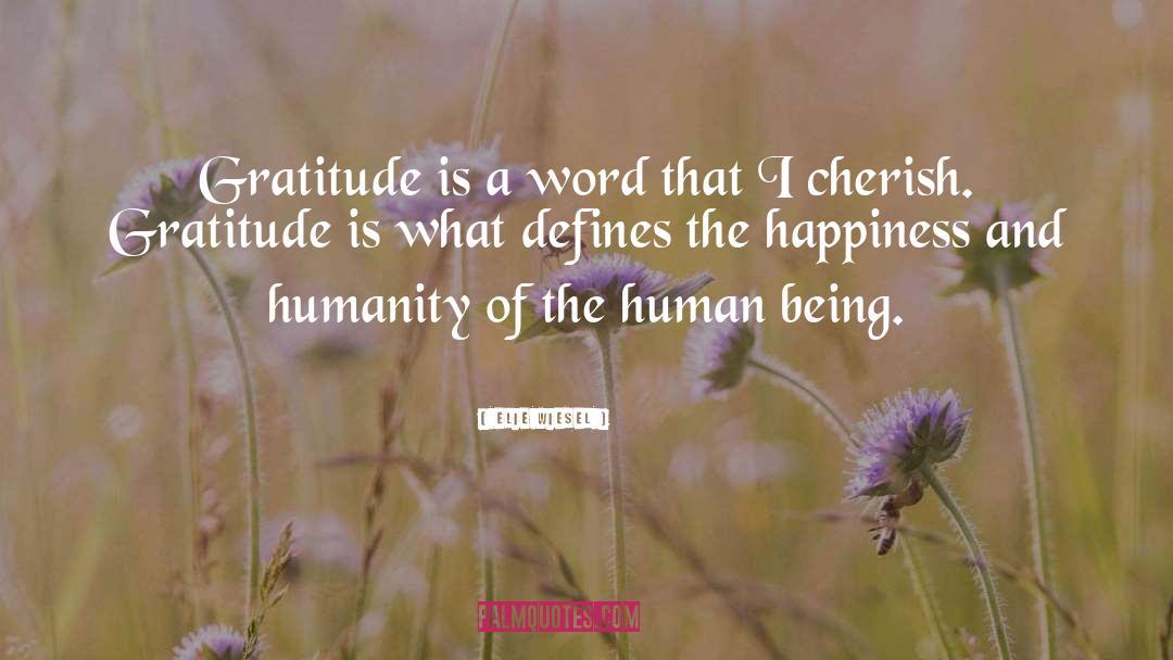 Heartfelt Gratitude quotes by Elie Wiesel