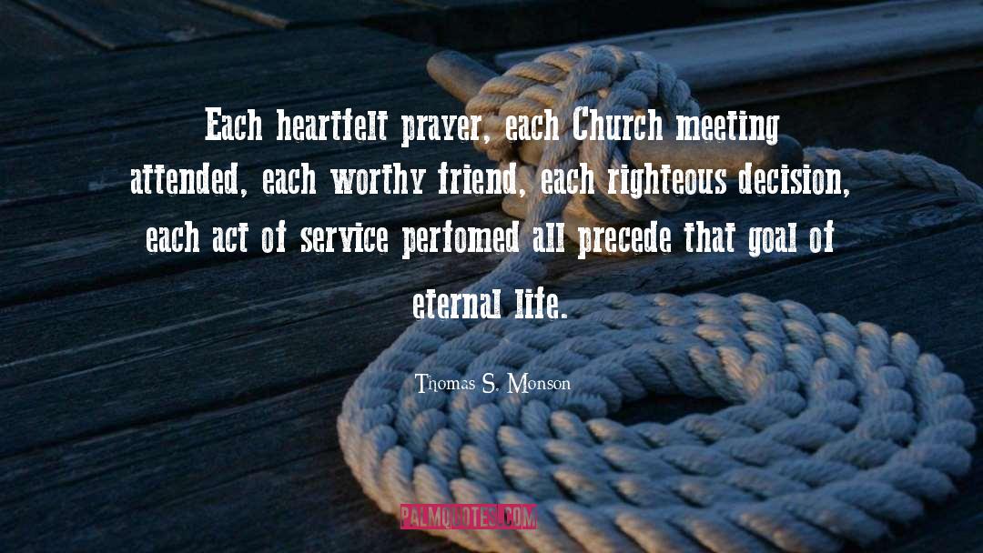 Heartfelt Prayer quotes by Thomas S. Monson
