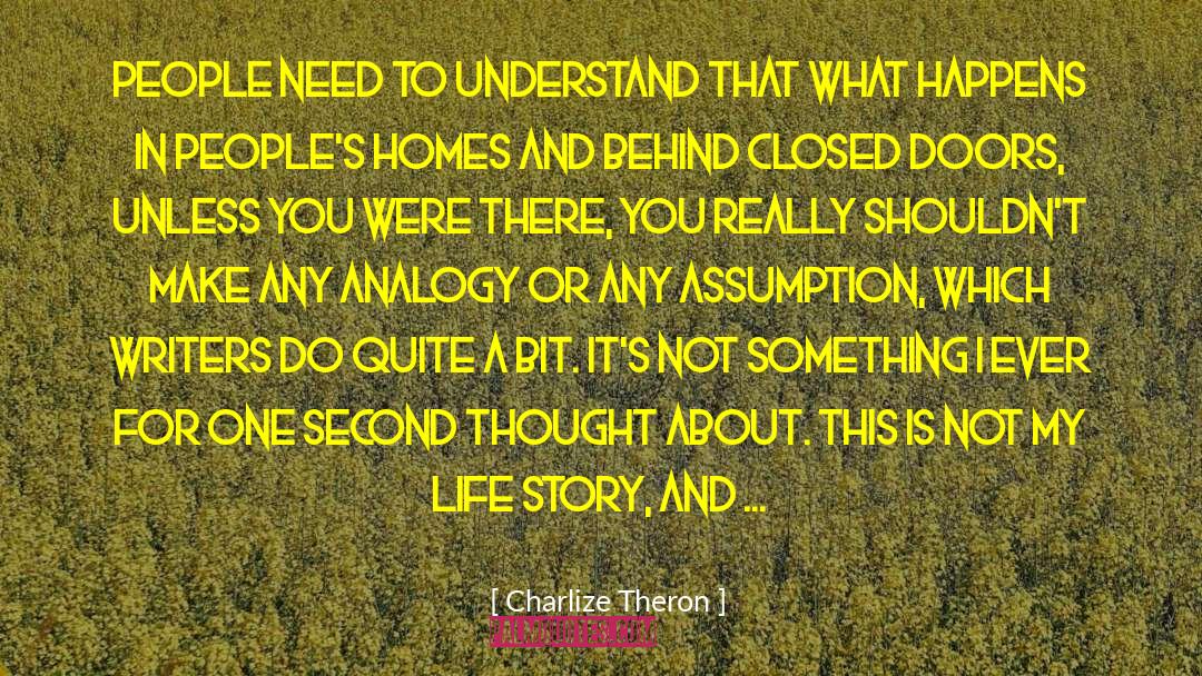 Heartfelt Story quotes by Charlize Theron