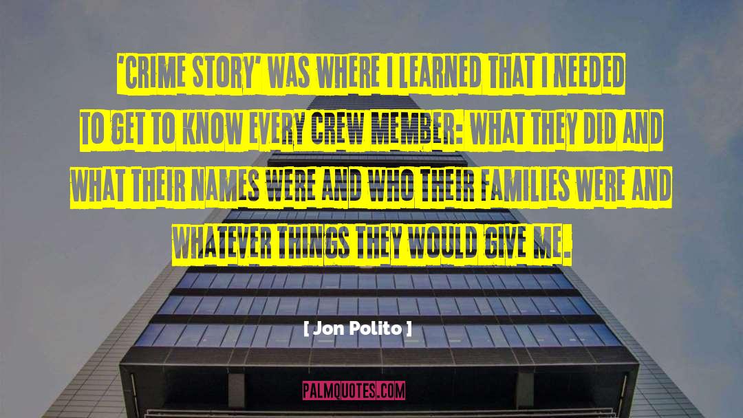 Heartfelt Story quotes by Jon Polito