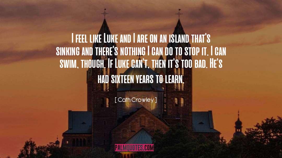Hearth Island quotes by Cath Crowley