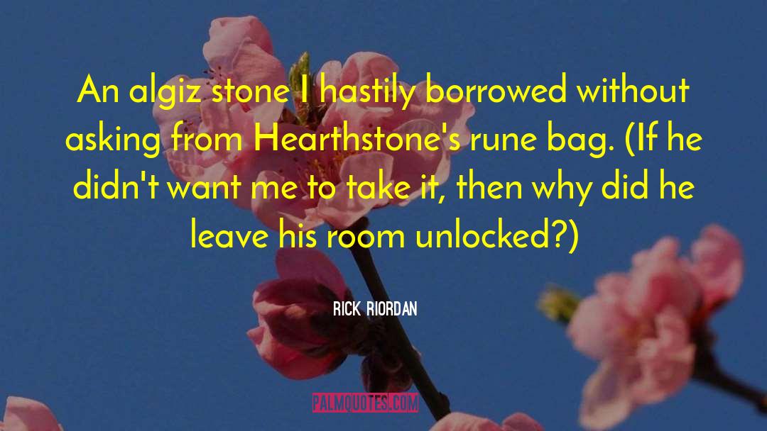 Hearthstone Stoves quotes by Rick Riordan