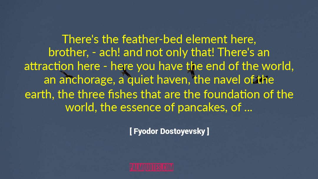 Hearthstone Stoves quotes by Fyodor Dostoyevsky