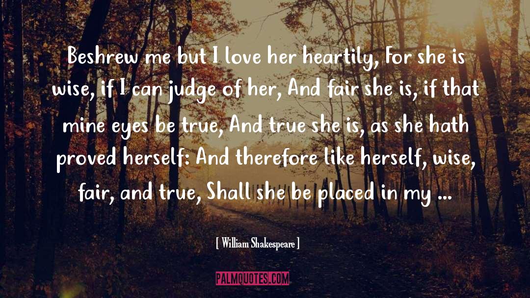 Heartily quotes by William Shakespeare