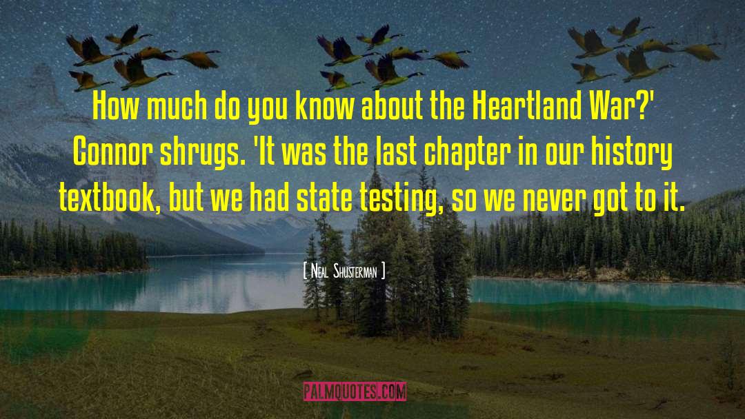 Heartland quotes by Neal Shusterman