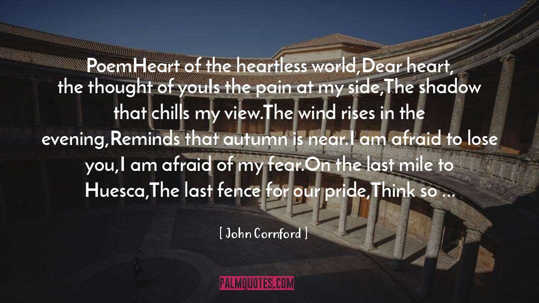 Heartless quotes by John Cornford