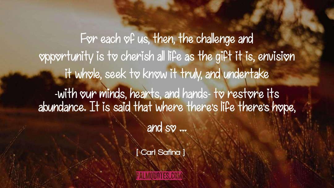 Hearts And Hands quotes by Carl Safina