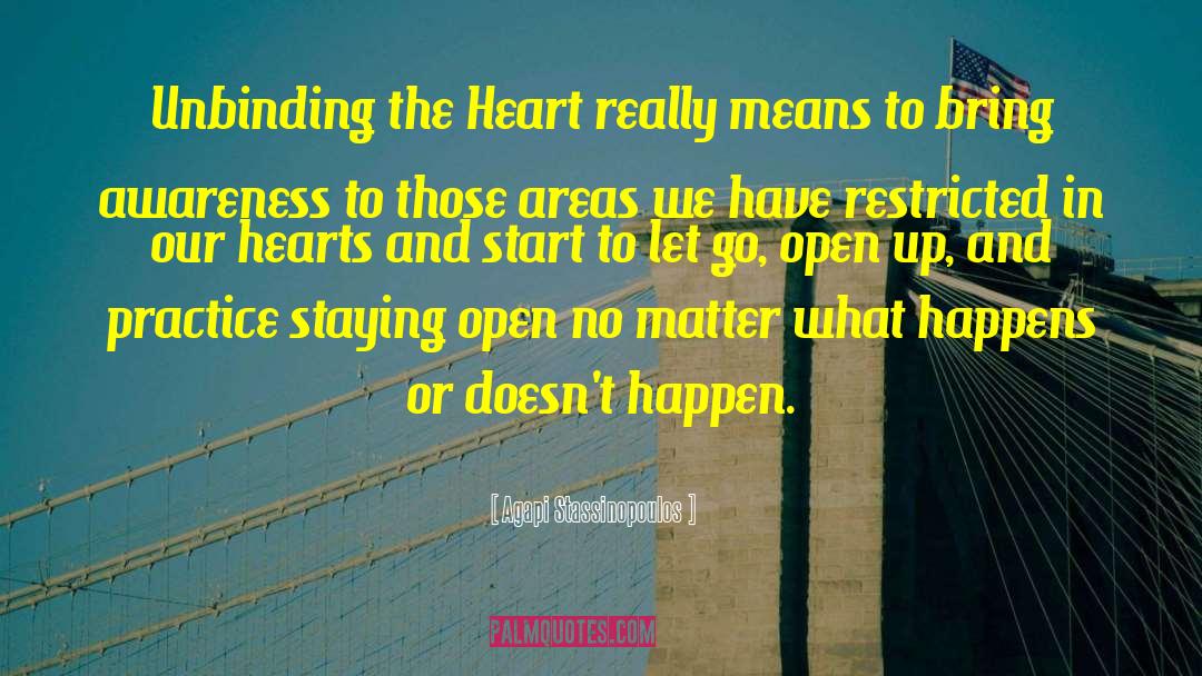 Hearts And Love quotes by Agapi Stassinopoulos