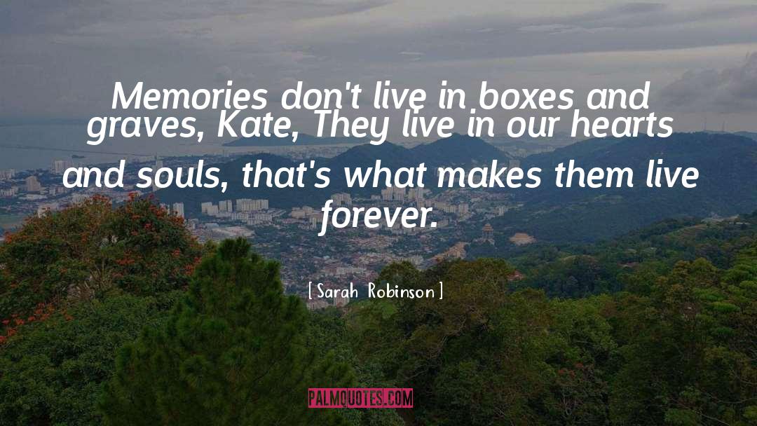 Hearts And Souls quotes by Sarah  Robinson