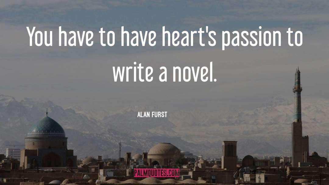 Hearts Content quotes by Alan Furst