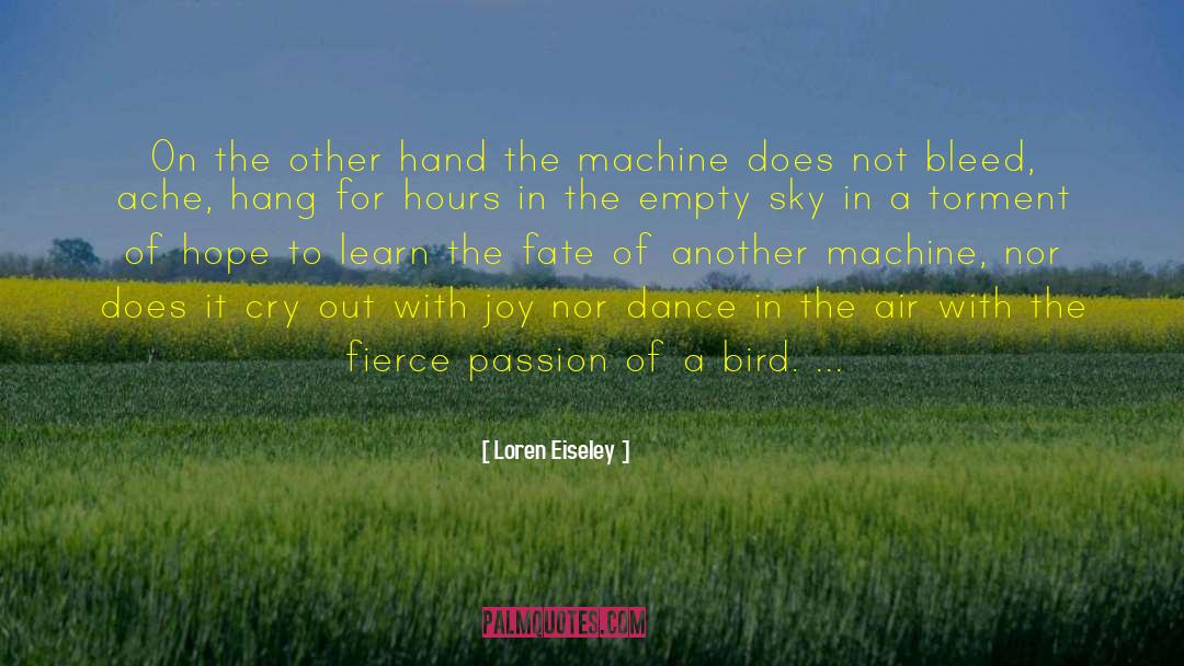 Hearts Dance With Joy quotes by Loren Eiseley