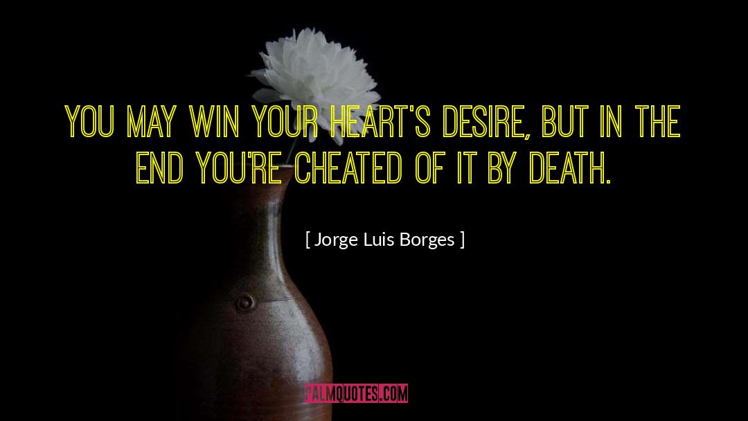 Hearts Desire quotes by Jorge Luis Borges