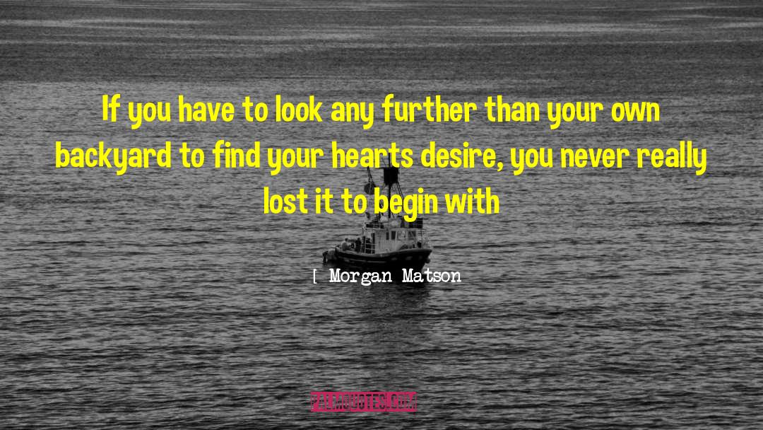 Hearts Desire quotes by Morgan Matson