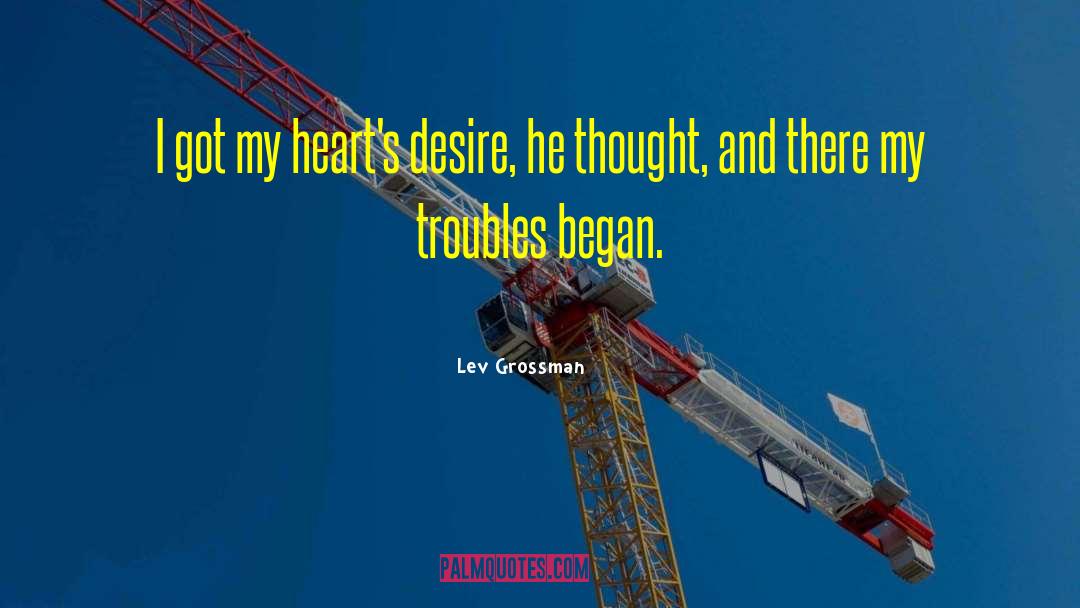 Hearts Desire quotes by Lev Grossman
