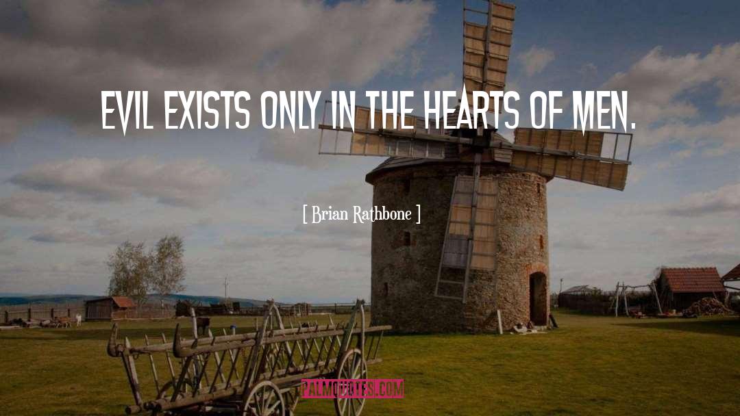 Hearts Of Men quotes by Brian Rathbone