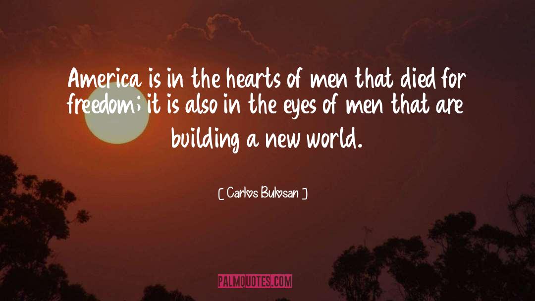Hearts Of Men quotes by Carlos Bulosan