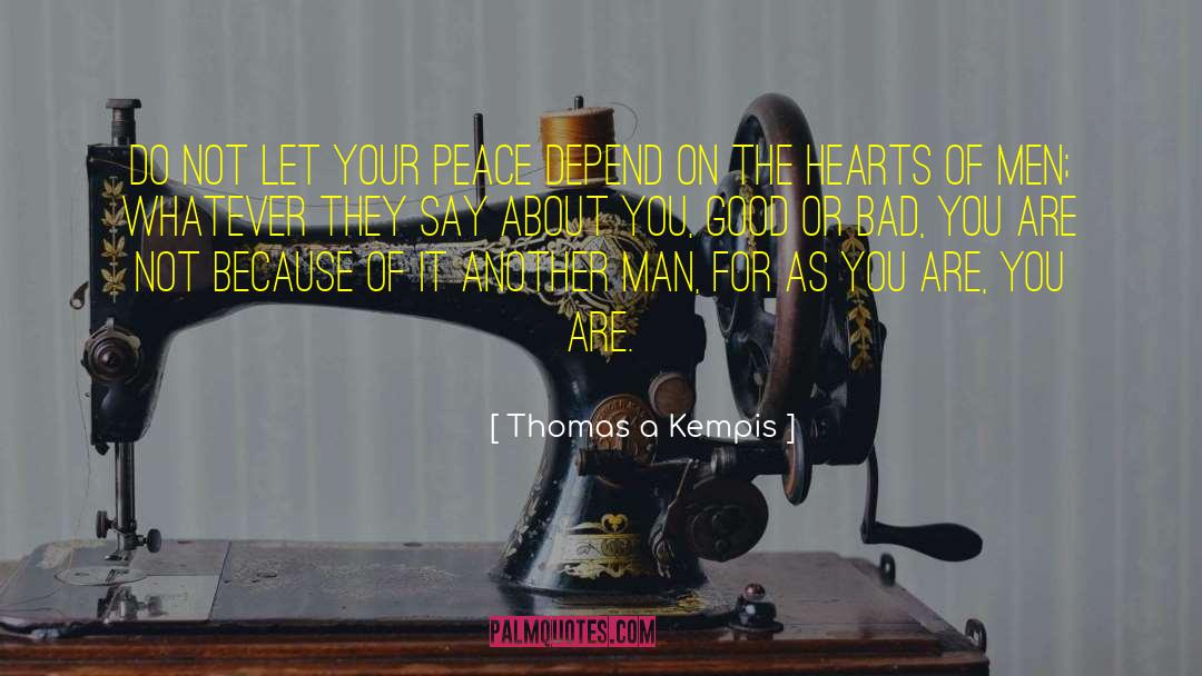 Hearts Of Men quotes by Thomas A Kempis