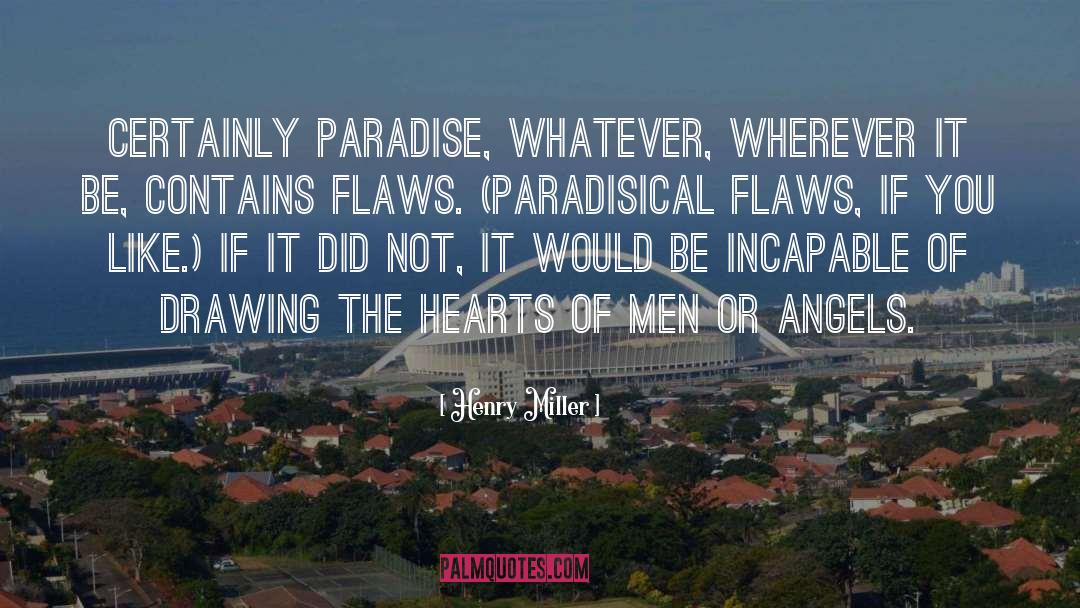 Hearts Of Men quotes by Henry Miller