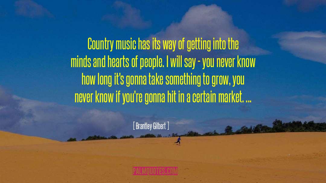 Hearts Of People quotes by Brantley Gilbert