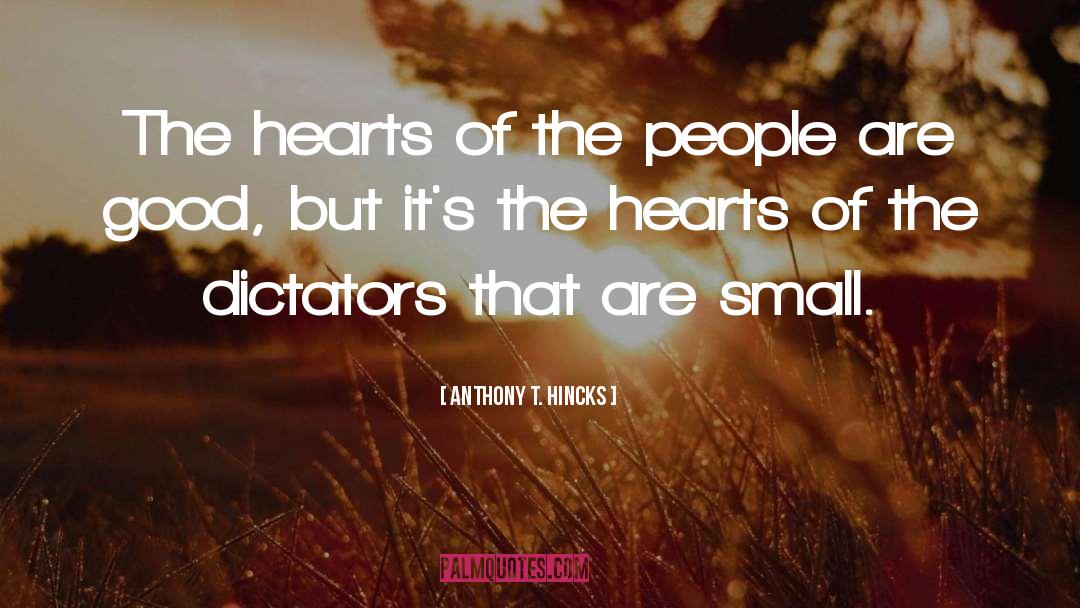 Hearts quotes by Anthony T. Hincks