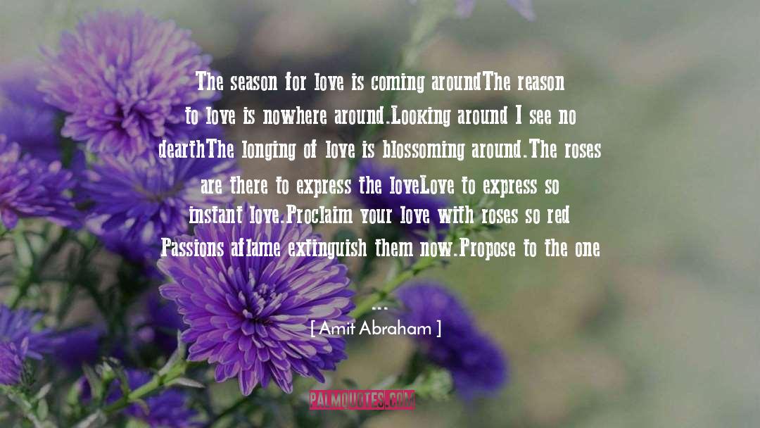 Hearts Will Bloom For Love quotes by Amit Abraham