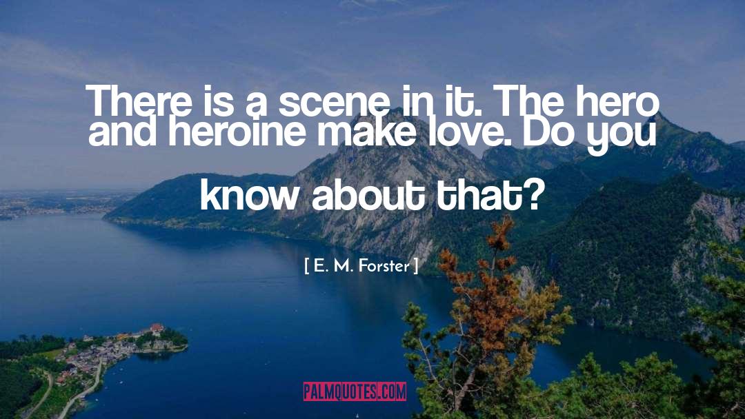 Heartsick Heroine quotes by E. M. Forster