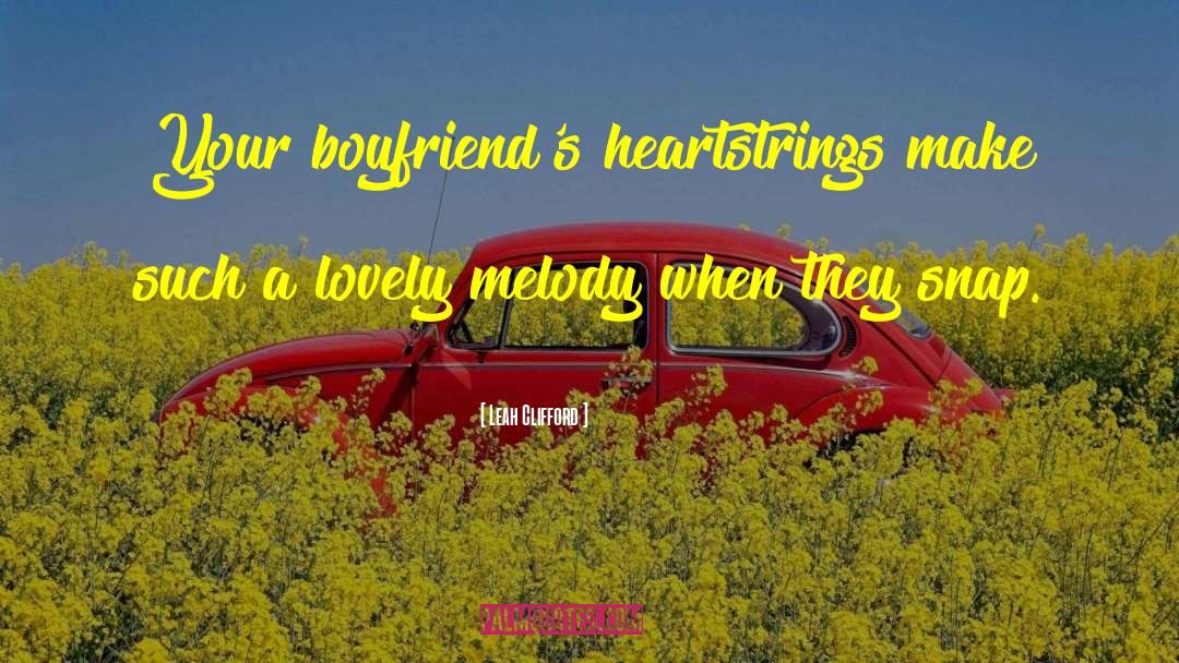 Heartstrings quotes by Leah Clifford