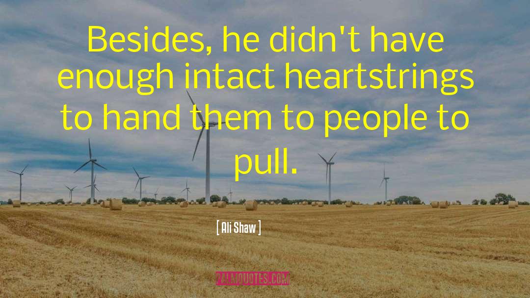 Heartstrings quotes by Ali Shaw