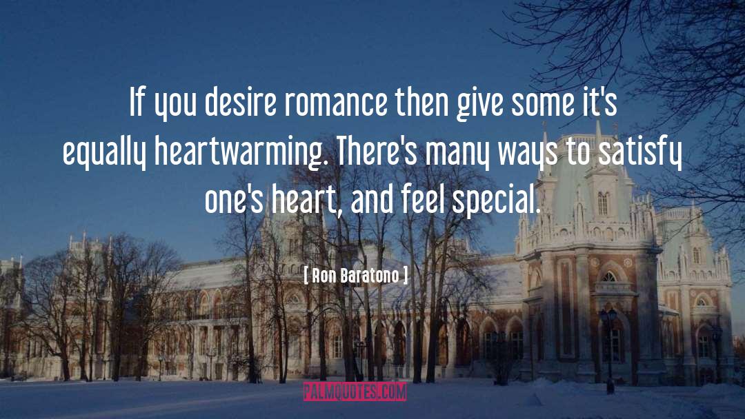 Heartwarming quotes by Ron Baratono