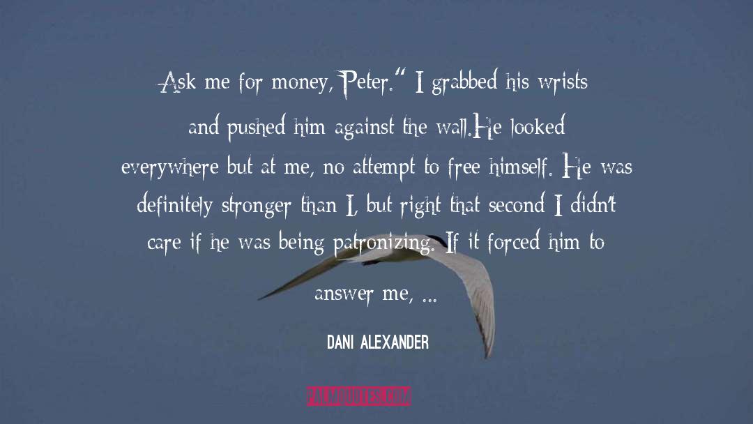 Heartwrenching quotes by Dani Alexander