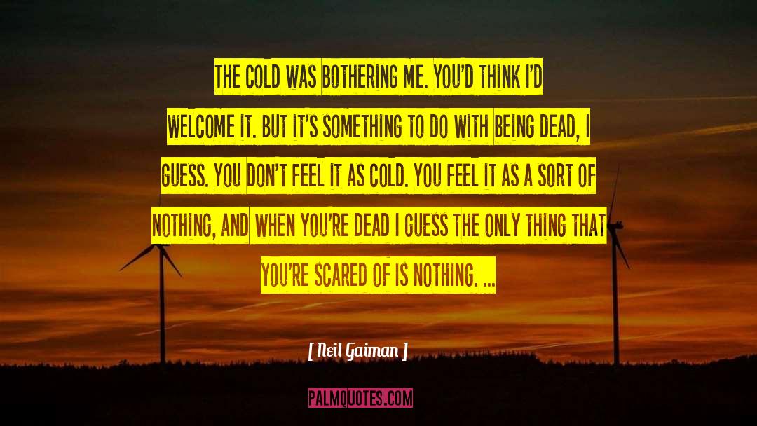 Heat And Cold quotes by Neil Gaiman