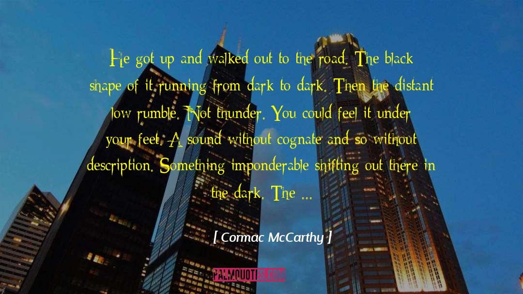 Heat And Cold quotes by Cormac McCarthy