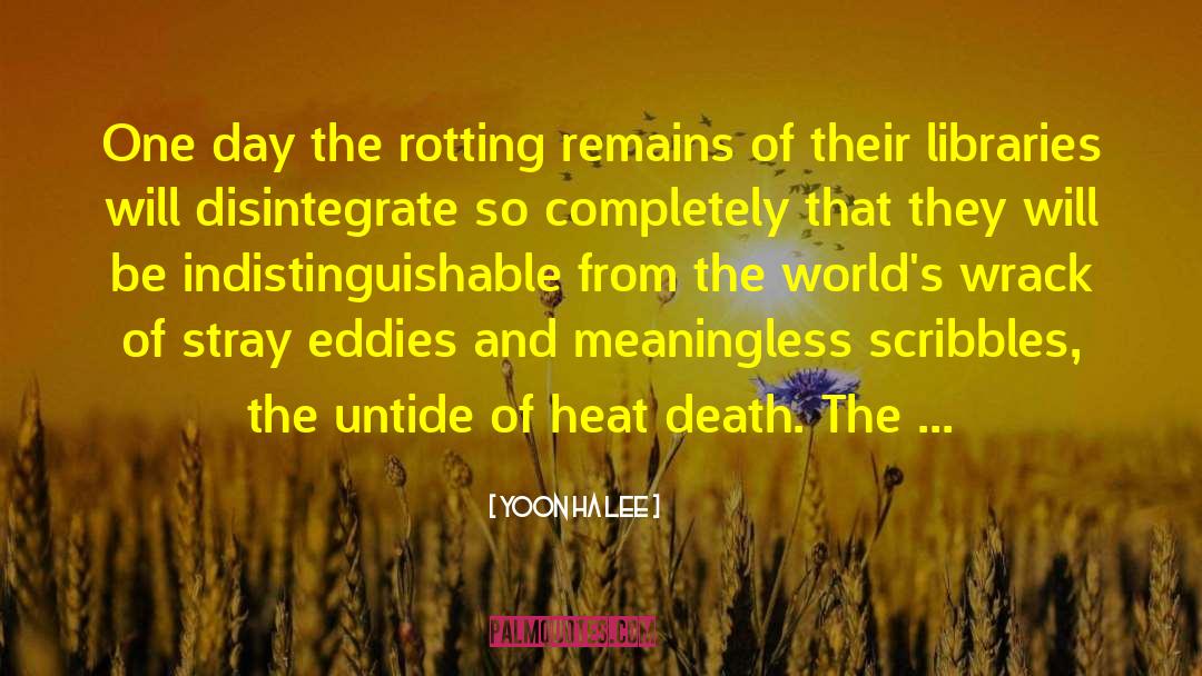 Heat Death quotes by Yoon Ha Lee