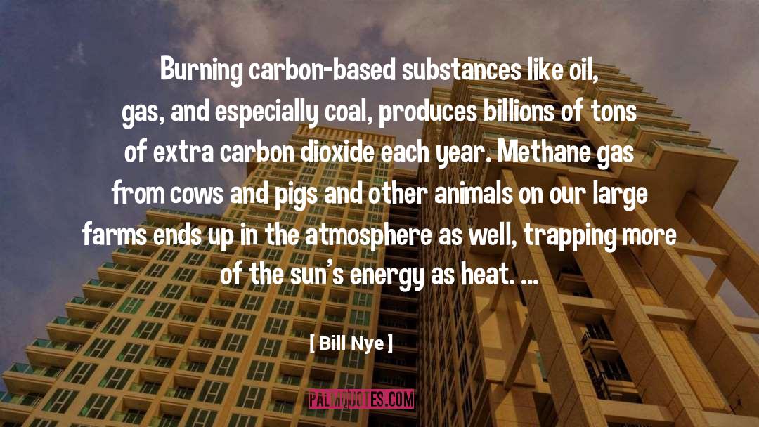 Heat Of The Moment quotes by Bill Nye