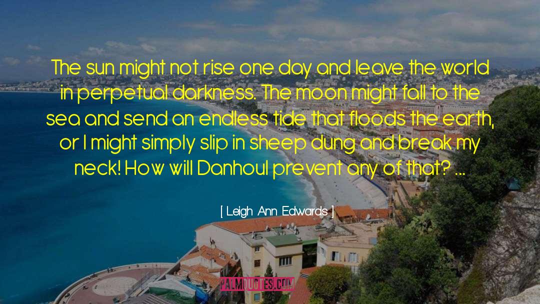 Heat Of The Sun quotes by Leigh Ann Edwards