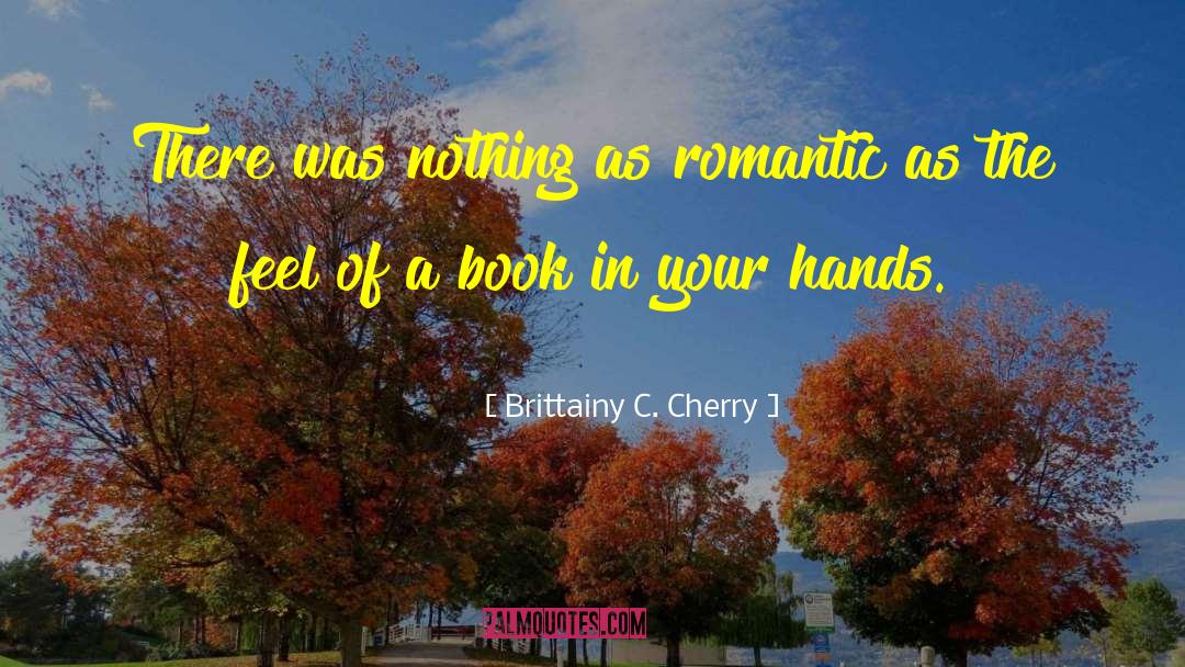 Heat The Book quotes by Brittainy C. Cherry