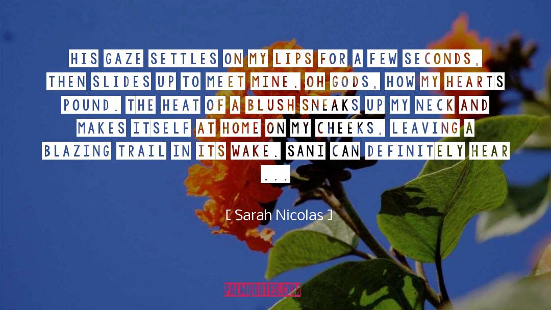 Heat Wave quotes by Sarah Nicolas