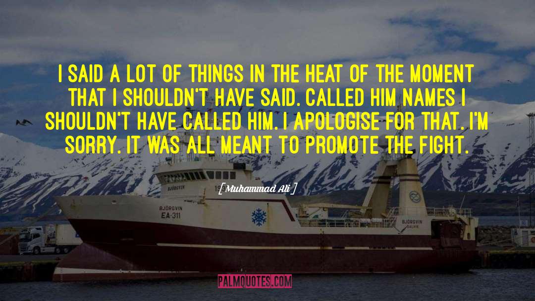 Heat Wave quotes by Muhammad Ali