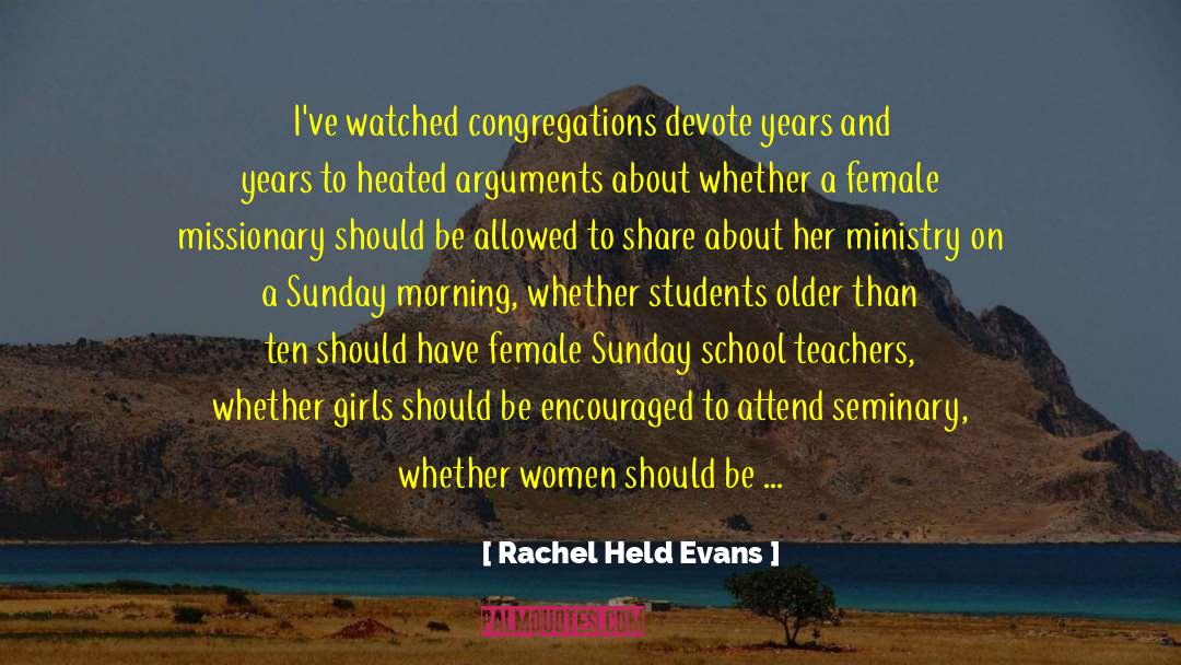 Heated Arguments quotes by Rachel Held Evans